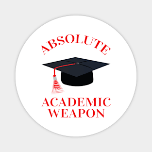 Absolute Academic weapon inspirational quote, Academic Weapon, academic weapon meaning Magnet